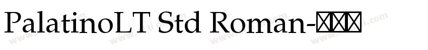 PalatinoLT Std Roman字体转换 PalatinoLT Std Roman字体转换